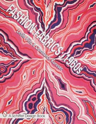 FASHION FABRICS: 1960's (Schiffer Design Books