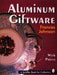 Aluminum Giftware (Schiffer Book for Collectors