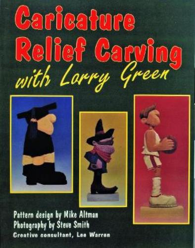 Caricature Relief Carving with Larry  Green