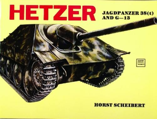 Hetzer (Schiffer Military History): Jagdpanzer 38 (t) (Schiffer Military History, 27
