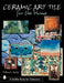 CERAMIC ART TILE FOR THE HOME (Schiffer Book for Collectors