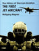 The History of German Aviation: The First Jet Aircraft (Schiffer Military History