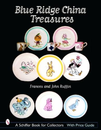 Blue Ridge China Treasures (Schiffer Book for Collectors