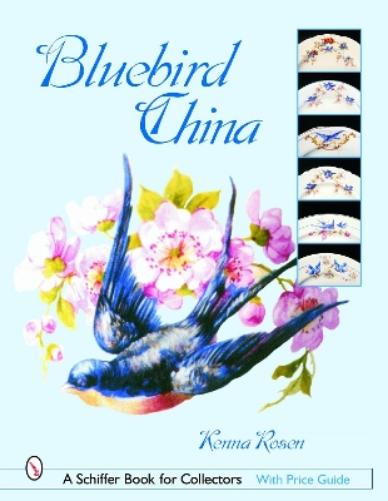 Bluebird China (Schiffer Book for Collectors