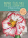 Paper Flowers to Make in a Day