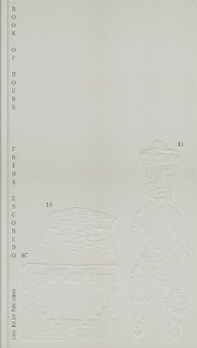 Frida Escobedo Book of Hours