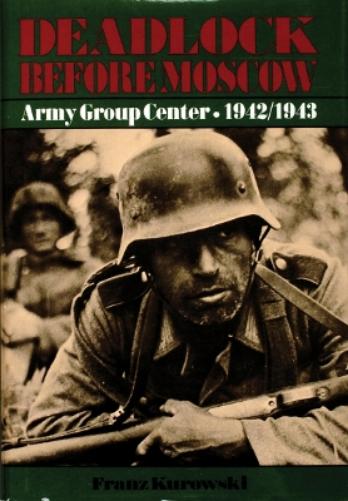 Deadlock Before Moscow (Schiffer Military History