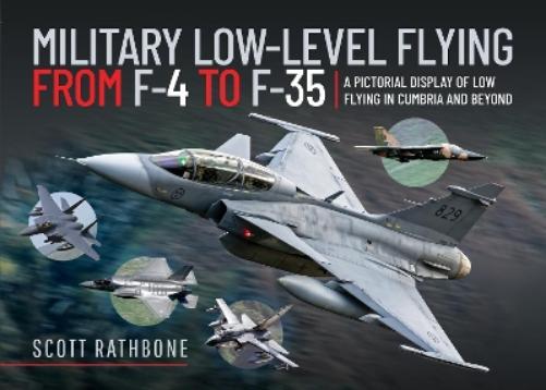 Military Low-Level Flying From F-4 Phantom to F-35 Lightning II