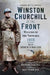 With Winston Churchill at the Front