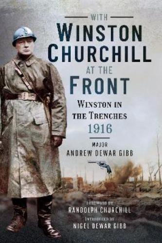 With Winston Churchill at the Front