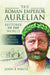 The Roman Emperor Aurelian