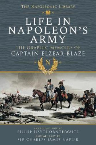 Life In Napoleon's Army