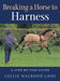 Breaking a Horse to Harness