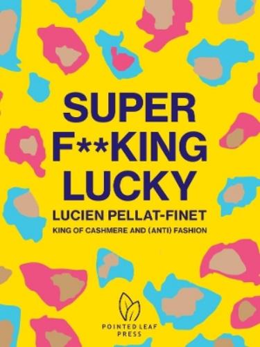 Super F**king Lucky