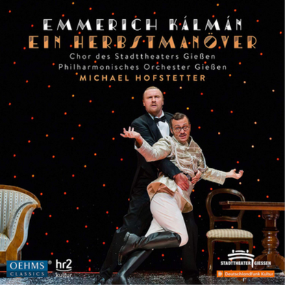 Emmerich Kalman: Ein Herbstmanöver (The Gay Hussars)