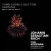 Johann Sebastian Bach: Town Council Election Cantatas