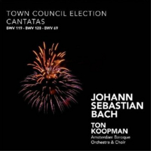 Johann Sebastian Bach: Town Council Election Cantatas