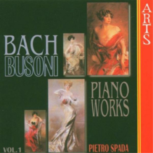 Bach/Busoni: Piano Works - Volume 1