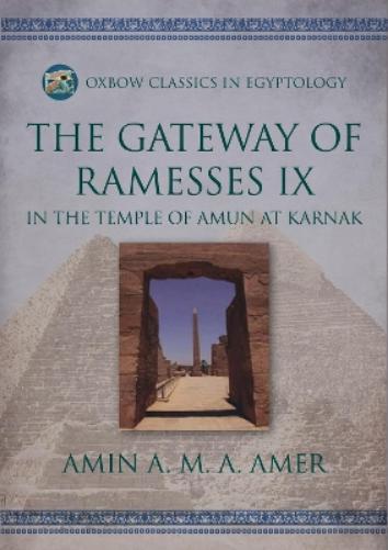 The Gateway of Ramesses IX in the Temple of Amun at Karnak