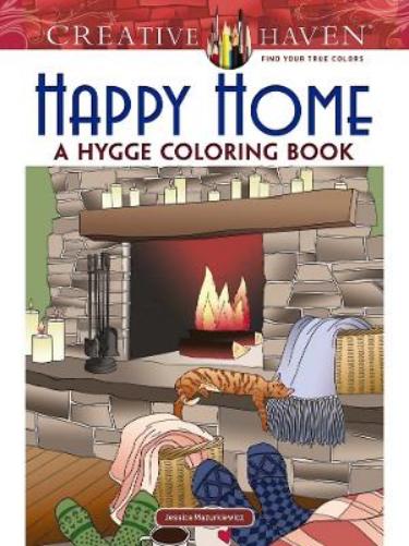 Creative Haven Happy Home: A Hygge Coloring Book