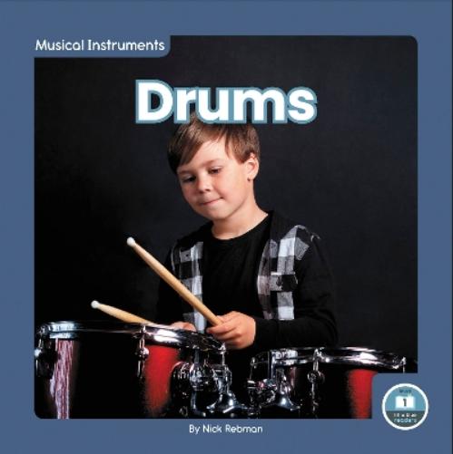 Drums (Musical Instruments: Little Blue Readers, Level 1