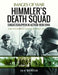 Himmler's Death Squad - Einsatzgruppen in Action, 1939-1944