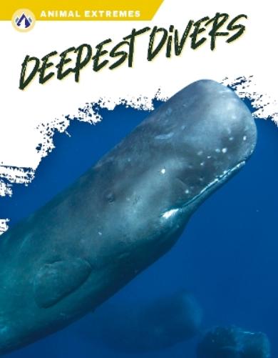 Deepest Divers (Animal Extremes