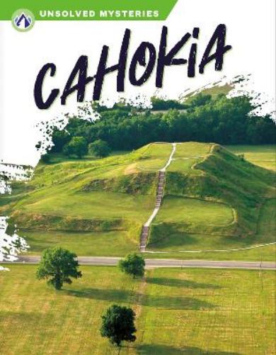 Cahokia (Unsolved Mysteries
