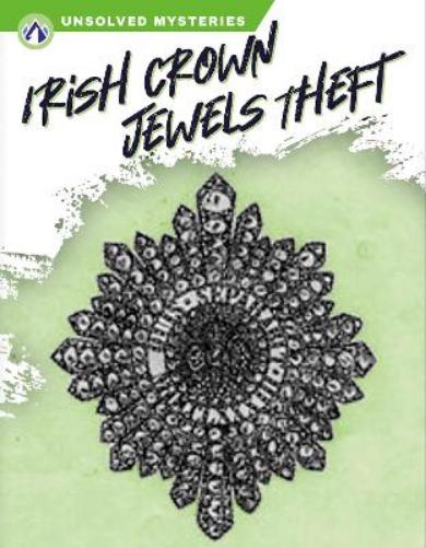 Irish Crown Jewels Theft (Unsolved Mysteries