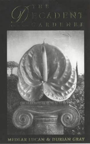 Decadent Gardener