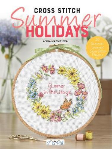 Cross Stitch Summer Holidays in the Village