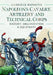 Napoleon's Cavalry, Artillery and Technical Corps 1799-1815