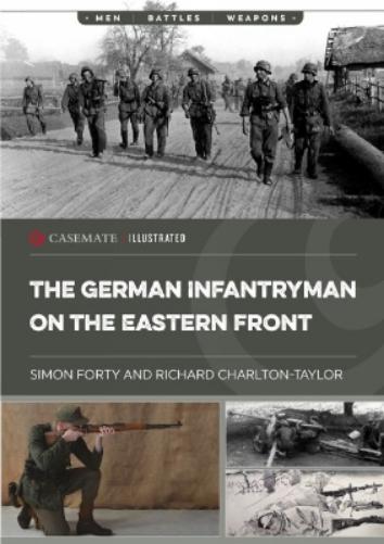 The German Infantryman on the Eastern Front (Casemate Illustrated