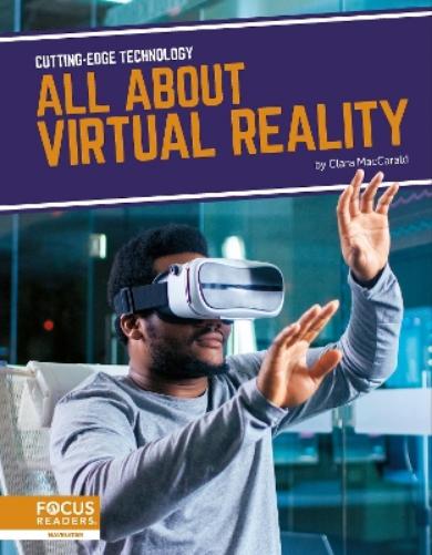 All About Virtual Reality (Cutting-edge Technology