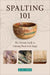 Spalting 101