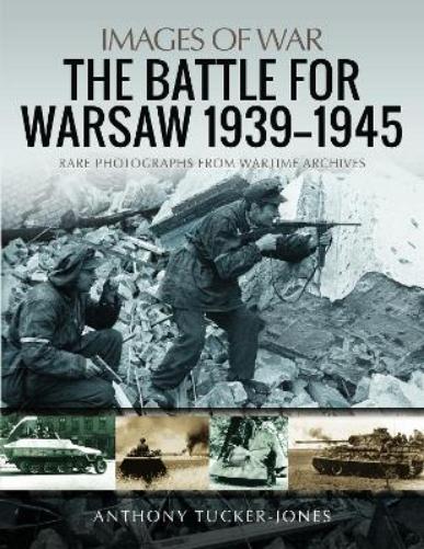 The Battle for Warsaw, 1939-1945
