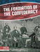 The Formation of the Confederacy