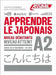 Apprendre le Japonais Niveau A2