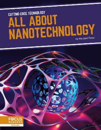All About Nanotechnology