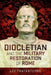 Diocletian and the Military Restoration of Rome