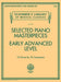 Selected Piano Masterpieces - Early Advanced Level