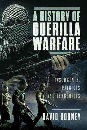 A History of Guerilla Warfare