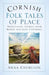 Cornish Folk Tales of Place: Traditional Stories from North and East Cornwall