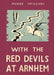 With the Red Devils at Arnhem