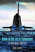 Down to the Sea in Submarines