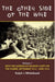 The Other Side of the Wire Volume 1