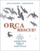 Orca Rescue!