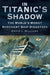 In Titanic's Shadow