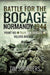 Battle for the Bocage, Normandy 1944