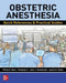 Obstetric Anesthesia: Quick References & Practical Guides